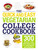 The Quick and Easy Vegetarian College Cookbook (300 Healthy, Low-Cost Meals That Fit Your Budget and Schedule) by Adams Media, 9781507204191