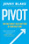 Pivot (The Only Move That Matters Is Your Next One) by Jenny Blake, 9780143129035