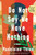 Do Not Say We Have Nothing (A Novel) - 9780393354720 by Madeleine Thien