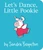 Let's Dance, Little Pookie by Sandra Boynton, Sandra Boynton, 9781481497725