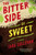 The Bitter Side of Sweet - 9780147515094 by Tara Sullivan, 9780147515094