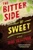 The Bitter Side of Sweet - 9780147515094 by Tara Sullivan