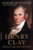Henry Clay (America's Greatest Statesman) by Harlow Giles Unger, 9780306825163