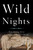 Wild Nights (How Taming Sleep Created Our Restless World) by Benjamin Reiss, 9780465061952