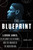 The Blueprint (LeBron James, Cleveland's Deliverance, and the Making of the Modern NBA) by Jason Lloyd, 9781524741907
