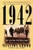1942 (The Year That Tried Men's Souls) by Winston Groom, 9780802142504