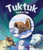 Tuktuk: Tundra Tale by Robin Currie, Phyllis Saroff, 9781628558791