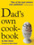 Dad's Own Cookbook by Bob Sloan, 9780761142140