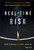 Real-Time Risk (What Investors Should Know About FinTech, High-Frequency Trading, and Flash Crashes) by Irene Aldridge, Steven Krawciw, 9781119318965