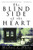 The Blind Side of the Heart (A Novel) by Michael C. White, 9780060932350