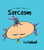 Sarcasm by Cheryl Caldwell, 9781944833220