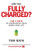 Are You Fully Charged? (The 3 Keys to Energizing Your Work and Life) by Tom Rath, 9781939714039