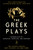 The Greek Plays (Sixteen Plays by Aeschylus, Sophocles, and Euripides) by Mary Lefkowitz, James Romm, Sophocles, Aeschylus, Euripides, 9780812983098