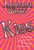 Kiss (A Novel) by Jacqueline Wilson, 9781596432420