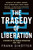 The Tragedy of Liberation (A History of the Chinese Revolution 1945-1957) - 9781408886359 by Frank Dikötter, 9781408886359