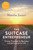 The Suitcase Entrepreneur (Create Freedom in Business and Adventure in Life) by Natalie Sisson, 9781501178177