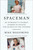 Spaceman (An Astronaut's Unlikely Journey to Unlock the Secrets of the Universe) - 9781101903568 by Mike Massimino, 9781101903568