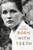 Born with Teeth (A Memoir) by Kate Mulgrew, 9780316339292