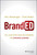 BrandED (Tell Your Story, Build Relationships, and Empower Learning) by Eric Sheninger, Trish Rubin, 9781119244561
