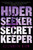 Hider, Seeker, Secret Keeper by Elizabeth Kiem, 9781616955694 Hider, Seeker, Secret Keeper by Elizabeth Kiem, 9781616955694
