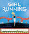 Girl Running by Annette Bay Pimentel, Micha Archer, 9781101996683