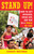 Stand Up! (How to Get Involved, Speak Out, and Win in a World on Fire) by Gordon Whitman, 9781523094165