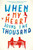 When My Heart Joins the Thousand by A. J. Steiger, 9780062656476