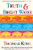 Truth and Bright Water (A Novel) by Thomas King, 9780802138408