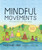 Mindful Movements (Ten Exercises for Well-Being) by Thich Nhat Hanh, Daniel Goleman, 9781888375794