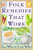 Folk Remedies That Work (By Joan and Lydia Wilen, Authors of Chicken Soup & Other Folk Remedies) by Joan Wilen, 9780060951641 Folk Remedies That Work (By Joan and Lydia Wilen, Authors of Chicken Soup & Other Folk Remedies) by Joan Wilen, 9780060951641