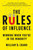 The Rules of Influence (Winning When You're in the Minority) by William D. Crano, 9780312552299