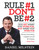 Rule #1 Don't Be #2 by Daniel Milstein, 9781947165038