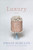 Luxury (Poems) by Philip Schultz, 9780393634686