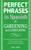 Perfect Phrases in Spanish for Gardening and Landscaping (500 + Essential Words and Phrases for Communicating with Spanish-Speakers) by Jean Yates, 9780071494779