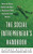 The Social Entrepreneur's Handbook: How to Start, Build, and Run a Business That Improves the World by Rupert Scofield, 9780071750295