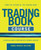 The Trading Book Course:   A Practical Guide to Profiting with Technical Analysis by Anne-Marie Baiynd, 9780071803366