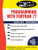 Schaum's Outline of Programming With Fortran 77 by Martin Cwiakala, Willam E. Mayo, 9780070411555