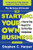 The McGraw-Hill Guide to Starting Your Own Business (A Step-By-Step Blueprint for the First-Time Entrepreneur) by Stephen C. Harper, 9780071410120