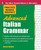 Practice Makes Perfect Advanced Italian Grammar by Marcel Danesi, 9780071476942