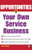 Opportunities in Your Own Service Business by Robert McKay, 9780071482103