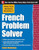 Practice Makes Perfect French Problem Solver (With 90 Exercises) by Annie Heminway, 9780071791175