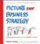 Picture Your Business Strategy: Transform Decisions with the Power of Visuals by Christine Chopyak, 9780071815024