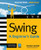 Swing: A Beginner's Guide by Herbert Schildt, 9780072263145