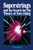 Superstrings and the Search for the Theory of Everything by F. David Peat, 9780809242573