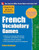 Practice Makes Perfect French Vocabulary Games by Eliane Kurbegov, 9780071827478