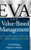 EVA and Value-Based Management: A Practical Guide to Implementation by S. David Young, Stephen F. O'Byrne, 9780071364393