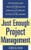 Just Enough Project Management:  The Indispensable Four-step Process for Managing Any Project, Better, Faster, Cheaper by Curtis R. Cook, 9780071445405
