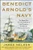 Benedict Arnold's Navy (The Ragtag Fleet That Lost the Battle of Lake Champlain but Won the American Revolution) by James L. Nelson, 9780071468060