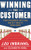 Winning the Customer: Turn Consumers into Fans and Get Them to Spend More by Lou Imbriano, 9780071775267