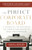 The Perfect Corporate Board:  A Handbook for Mastering the Unique Challenges of Small-Cap Companies by Adam Epstein, 9780071799546